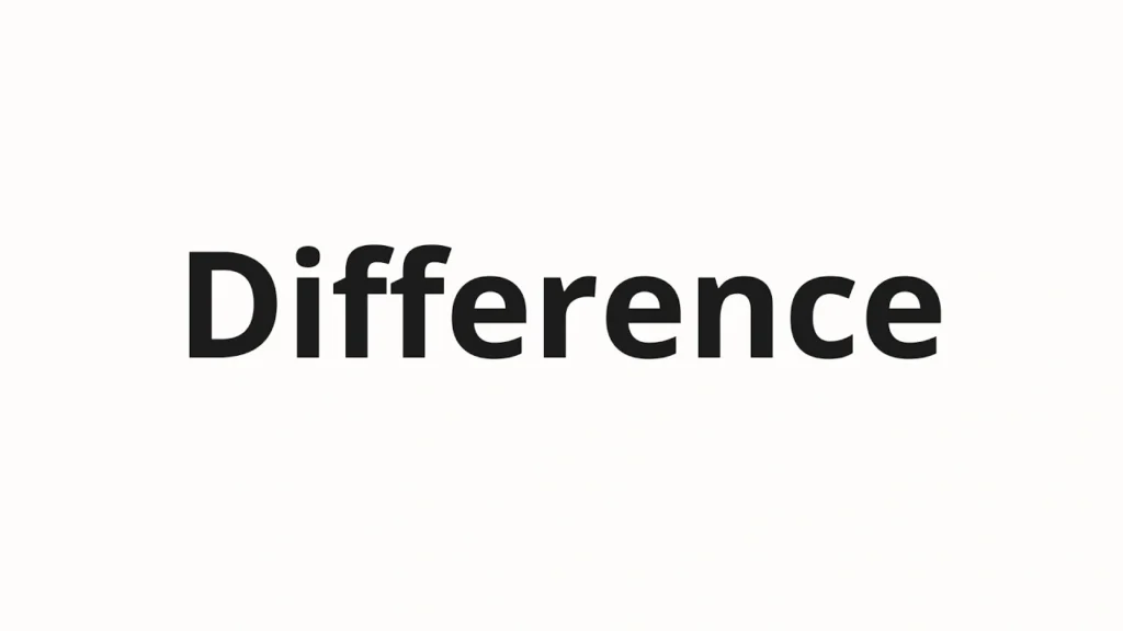 Difference