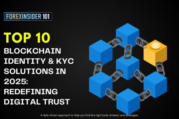 Top 10 Blockchain Identity & KYC Solutions in 2025: Redefining Digital Trust Top 10 Blockchain Identity