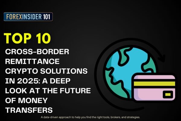 Top 10 Cross-Border Remittance Crypto Solutions in 2025: A Deep Look at the Future of Money Transfers Top 10 Cross-Border Remittance
